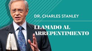 Llamado al arrepentimiento – Dr. Charles Stanley