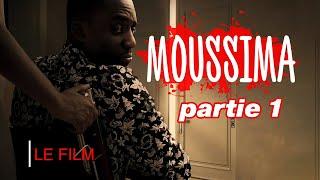 MOUSSIMA - Part 1 (Film Africain) l'Amour à l'épreuve