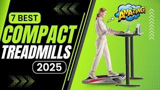 7 Best Compact Treadmills in 2025 | Space-Saving Treadmills for Small Homes and Apartments