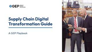 Your Guide to Smart Supply Chain Transformation | GEP