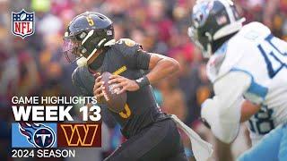 Tennessee Titans vs. Washington Commanders | 2024 Week 13 Game Highlights