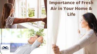 Importance of Fresh Air in Your Home and Life | Natural Ventilation System in House