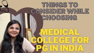 HOW TO CHOOSE A MEDICAL COLLEGE FOR PG l Guide to the right place for medical residency in India