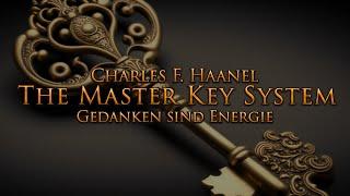 Das Master Key System - Gedanken sind Energie (Teil 2) - mit entspannendem Naturfilm in 4K