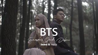 Ixora Meira - Sampai Jadi Debu (Behind The Scene)