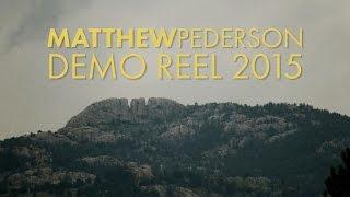 Matthew Pederson - Film Reel 2015