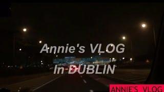 더블린 유학생 VLOG [#1 아일랜드 더블린으로 오다 편]ANNIE'S VLOG IN DUBLIN NO.1