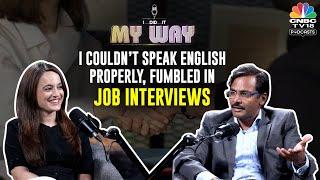 People Will Laugh At You… You Also Laugh With Them: Vikas Khemani | I Did It My Way | N18V