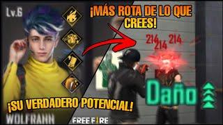  ¡WOLFRAHH ESTÁ ROTÍSIMO! //  ¡APRENDE SU VERDADERO POTENCIAL!  // FREE FIRE 