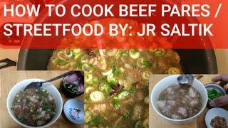 BEEF PARES/STREET FOOD BY:JR SALTIK