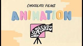 Animation Workshops | Chocolate Films