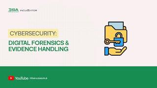DIGITAL SKILLUP AFRICA || CYBER SECURITY: DIGITAL FORENSICS & EVIDENCE HANDLING