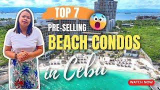 Top 7 Pre-selling Beachfront Condos in Cebu (Mactan) 2024