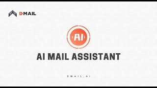 Dmail Officially Launches AI Mail Assistant Function