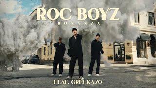 Roc Boyz - Bonanza feat. Greekazo