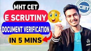  MHT CET SCRUTINY PROCESS EXPLAINED DOCUMENT VERIFICATION IN JUST 5 MINS 