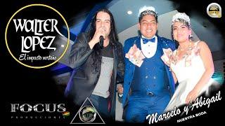 WALTER LOPEZ DE ARGENTINA - FOCUS PRODUCCIONES BOLIVIA