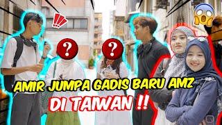 AMIR JUMPA GADIS BARU AMZ DI TAIWAN !! - KAMI CUTI 6 HARI DI TAIWAN !!