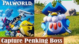 Palworld Capture Penking Boss