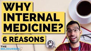 Why You Should Pick Internal Medicine [6 Awesome Reasons!]