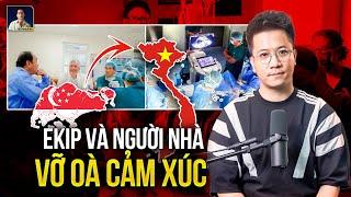 Quá Tự Hào! Ca Bệnh Khó Từ Singapore Chuyển Về Đã Được Y Bác Sĩ Việt Nam Xử Lý Thành Công Ngoạn Mục