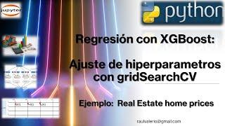 Regresion XGBoost Ajuste de hiperparametros GridSearchCV | Análisis de datos Aprendizaje supervisado