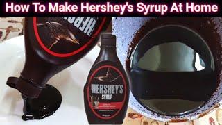 Hershey's Syrup Recipe | Chocolate Ganache Recipe | How to make chocolate Hershey 's syrup At Home