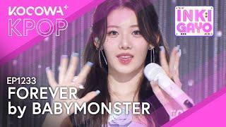 BABYMONSTER - Forever | SBS Inkigayo EP1233 | KOCOWA+