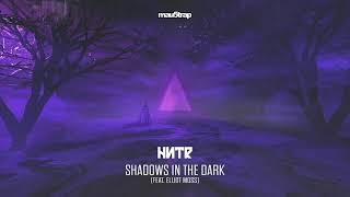 HNTR - Shadows in the Dark (feat. Elliot Moss)