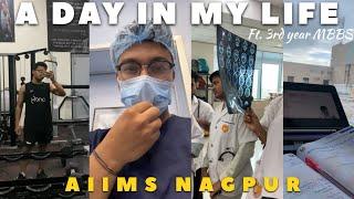 A Day in My life at AIIMS Nagpur | 3rd year MBBS | AIIMS Nagpur vlog | The most detailed VLOG