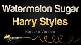 Harry Styles - Watermelon Sugar (Karaoke Version)