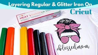 How to Layer Glitter & Regular Iron On Vinyl | Cricut Iron On Vinyl Tutorial for Beginners