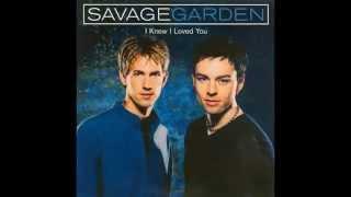 Savage Garden - I Knew I Loved You (HQ)