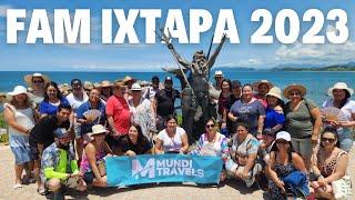 FAM 2023 EN KRYSTAL IXTAPA | Mundi Travels Inc.