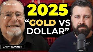 Place your Bets: GOLD vs Dollar - Pick a Winner for 2025 | Gary Wagner