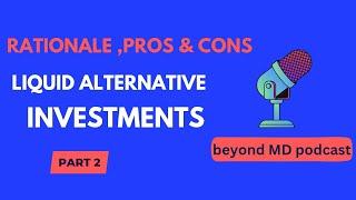 Liquid Alternative Investments: rationale, pros and cons