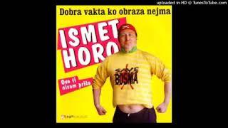 Ismet Horo   Dobra Vakta Ko Obraza Nejma240P