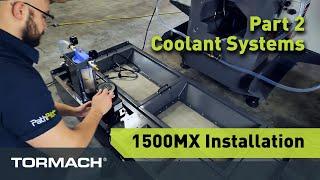 1500MX Installation - Flood, Washdown and MQL Setup - Second Part