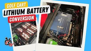 Awesome GOLF CART LITHIUM Battery Conversion - GolfCartingTV