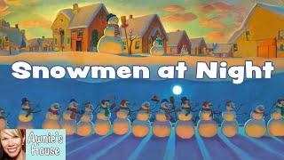  SNOWMEN AT NIGHT What Do Snowmen Do When No One is Watching? Funny Kids Book Read Aloud