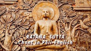 Ratana Sutta Chant in Pāli-English