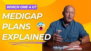 Medigap Plans Explained 2025