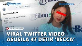Viral Twitter Video Asusila 47 Detik Diduga Rebecca Pacar Fadly Faisal