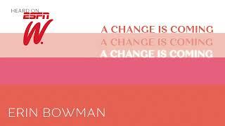 Erin Bowman - A Change is Coming (ESPNW ad song)