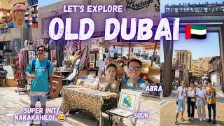 Old Dubai Adventure | Al Fahidi Historical Neighborhood + Al Seef + Riding the Abra + Old Souk