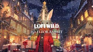 Lo-fi For Rabbit  | Celebrate Christmas with Rabbit ~ Lofi Beats / Beats to Relax