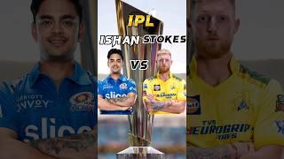 Ishan kishan vs Ben stokes #shorts #youtubeshorts #ipl