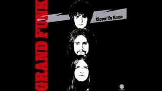 Grand Funk Railroad   I'm Your Captain