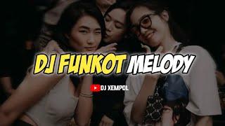 Dj Funkot Melody Viral Tiktok Full Bass Style Funkot