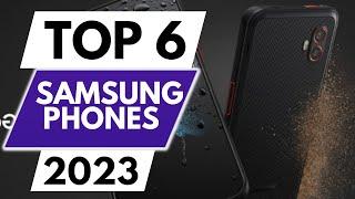 Top 6 Best Samsung Phones In 2023